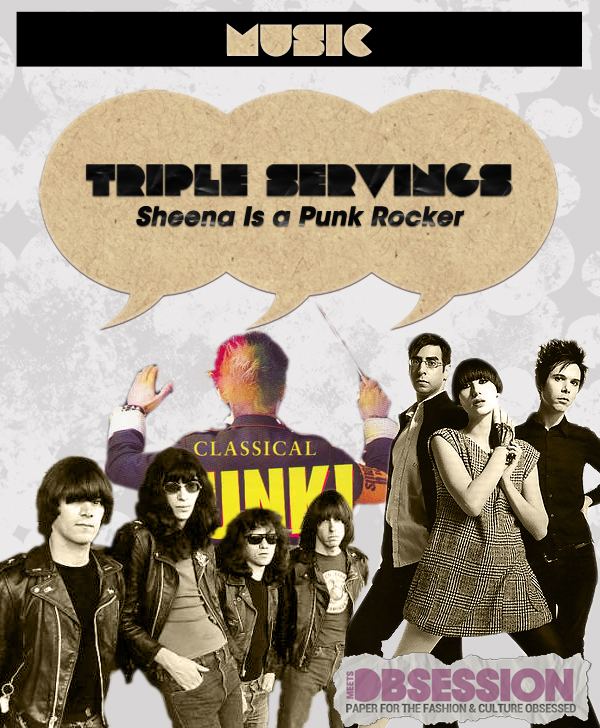 Triple Servings: “Sheena is a Punk Rocker” Served by the Ramones, the Yeah Yeah Yeahs and the London Punkharmonic Orchestra