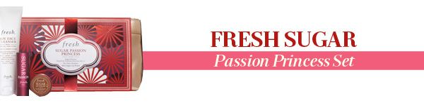 Fresh Sugar Passion Princess Set
