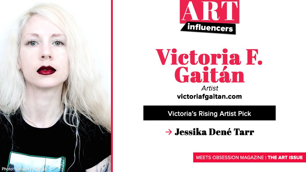 Art Influencers Victoria F. Gaitan