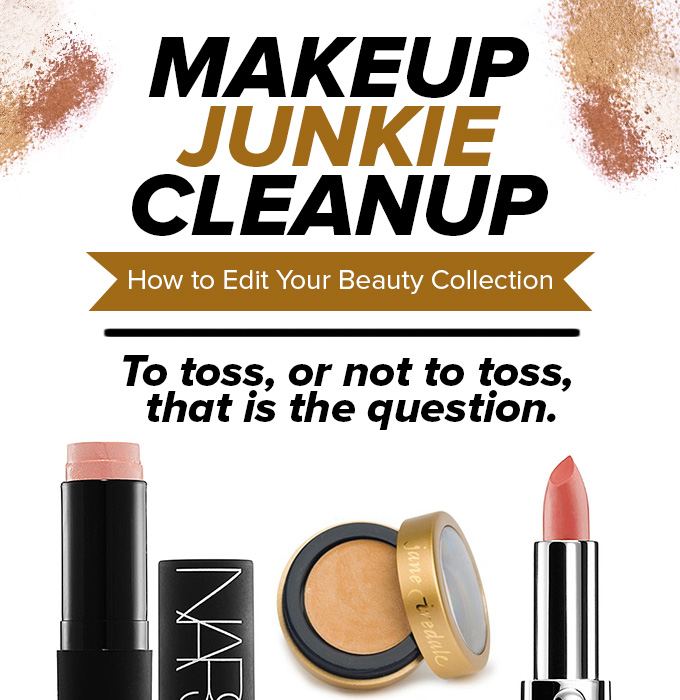 Makeup Junkie Cleanup: How To Edit Your Beauty Collection