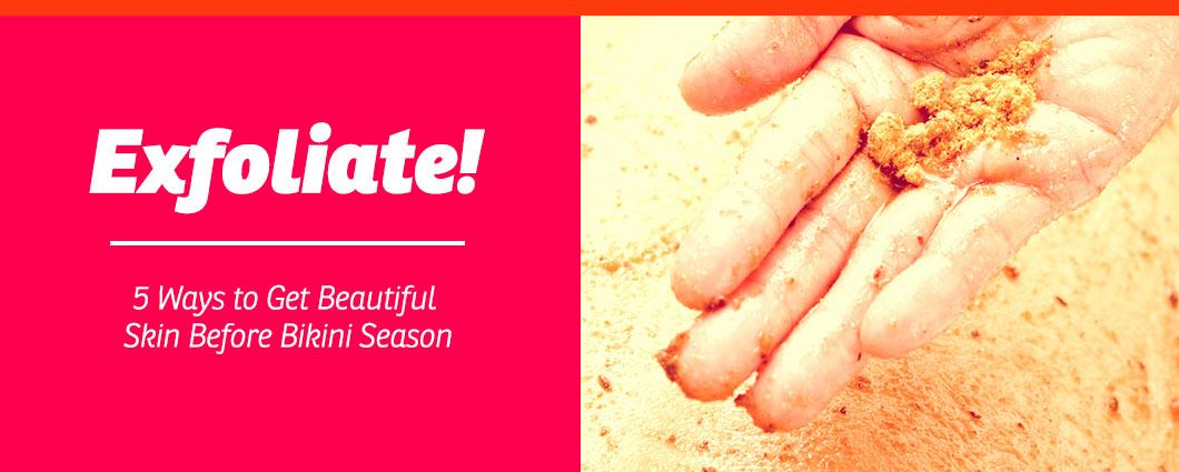 Exfoliate